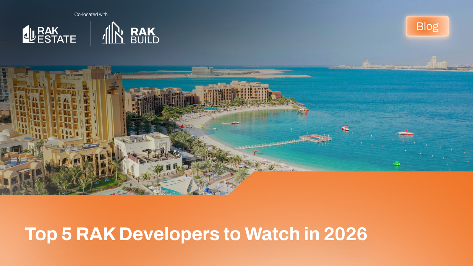 Top 5 RAK Developers to Watch in 2026